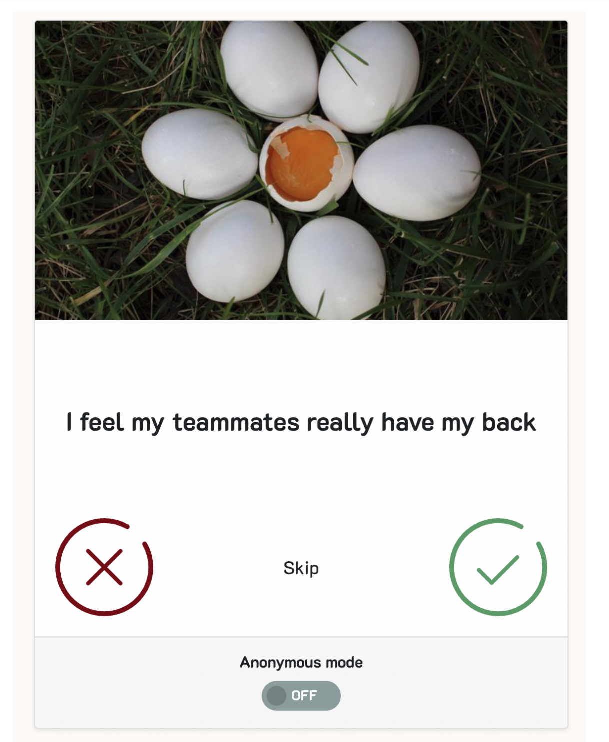 Question: Teammates have my back